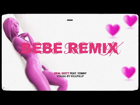 Real Skitt feat. Yonny - BEBE (Remix)