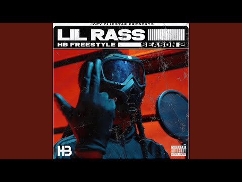 Lil Rass HB Freestyle (Season 2)