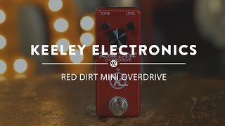 Video thumbnail for Keeley Red Dirt Mini Overdrive | Reverb Demo Video by Reverb