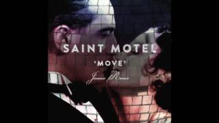 SAINT MOTEL - &quot;Move&quot; (Jenaux Remix)
