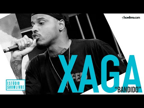 Xaga - Bandido - Ao Vivo no Estúdio Showlivre 2019