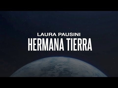 Hermana Tierra - Laura Pausini