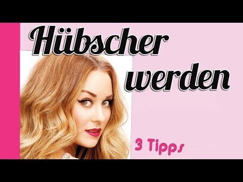 Hübscher werden 💇/ wie werde ich hübscher / 3 Tipps für starke Mädchen