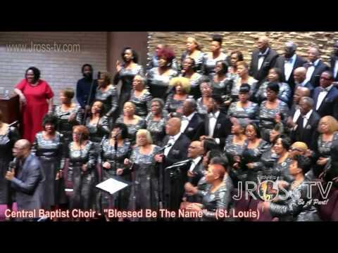 James Ross @ Central Baptist Choir - "Blessed Be The Name" - www.Jross-tv.com