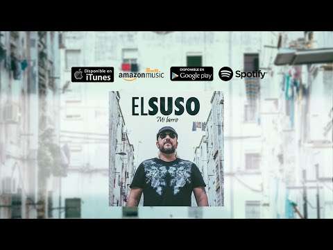 EL SUSO - Mi barrio (Álbum Completo)