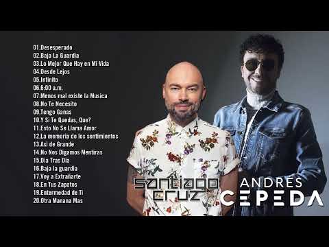 Santiago Cruz y Andres Cepeda Grandes Exitos Mix - Las mejores canciones