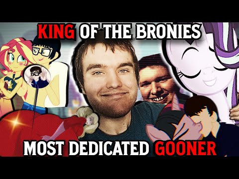 Brandon The Brony Pony - The Most Dedicated Gooner & King of the Bronies