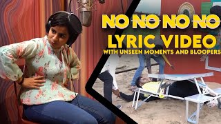 Sivaangis No No No No Lyric Video With Unseen Mome