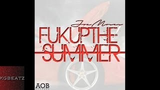 Joe Moses - Fuk Up The Summer [New 2015]