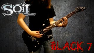 Soil - Black 7 Guitar Cover (HQ)