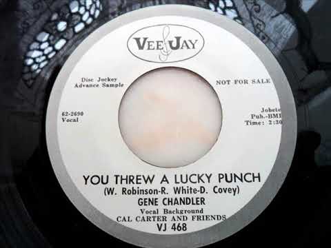 Gene chandler - You threw a lucky punch