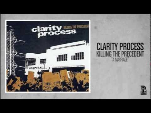 Clarity Process - A Marriage