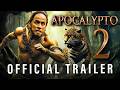 Apocalypto 2 Trailer 2025 Rudy Youngblood Mel Gibson