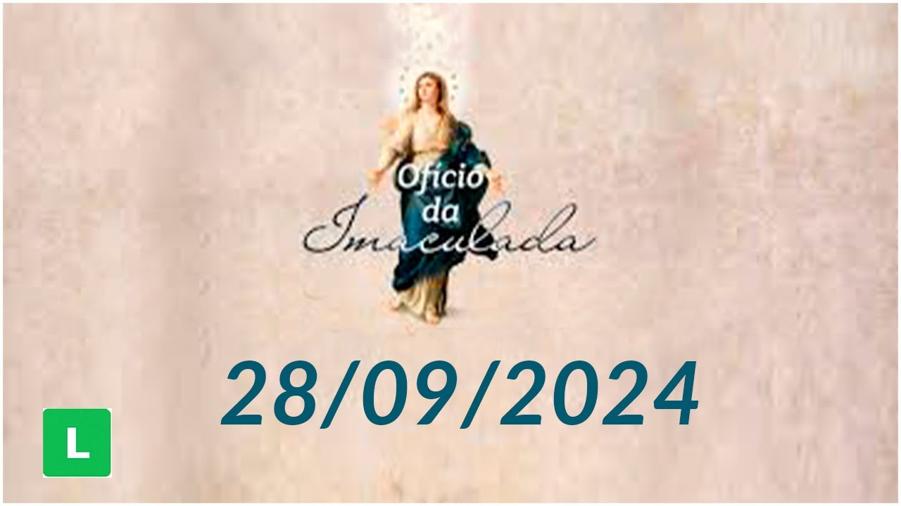 Ofício da Imaculada Conceição com Padre Edilberto Carvalho e Juliane Apolinário (28/09/2024)