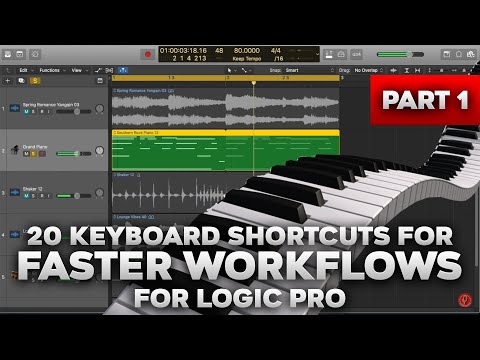 20 Keyboard Shortcuts For Faster Workflows For Logic Pro PART 1 | Logic Pro Tutorial, Tips, & Tricks