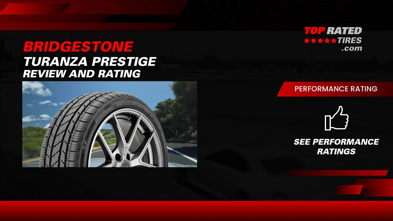 Bridgestone Turanza Prestige Tire Review