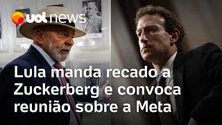 Lula manda recado a Zuckerberg e convoca reunião sobre a Meta: 'Extremamente grave'