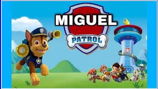 Feliz cumpleaños MIGUEL con PAW PATROL - Diviertete cantando y bailando