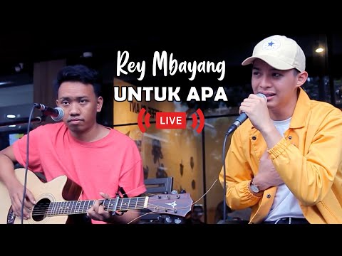 Rey Mbayang - Untuk Apa (LIVE) | Believe Music