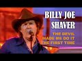 BILLY JOE SHAVER - The Devil Made Me Do It The First Time
