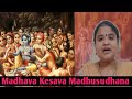 Madhava Kesava Madhusudhana|Annamacharya sankeerthana|Kapi Ragam|with English lyrics