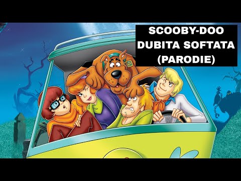 Scooby-Doo și Dubita softata(Parodie)