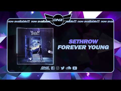 DNZF1438 // SETHROW - FOREVER YOUNG (Official Video DNZ Records)