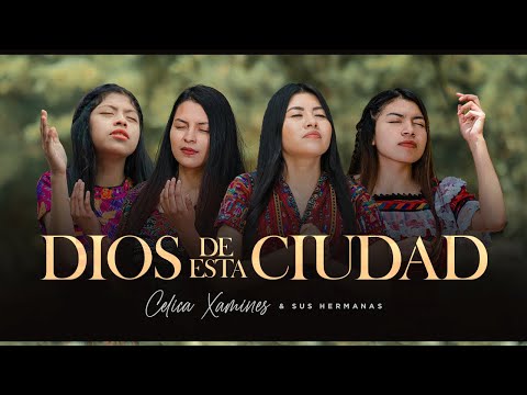 DIOS DE ESTA CIUDAD/CELICA Y SUS HERMANAS / VIDEO OFICIAL