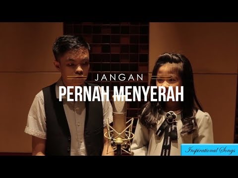 Jangan Pernah Menyerah - Fandy Kho ft Alexa Rafabella