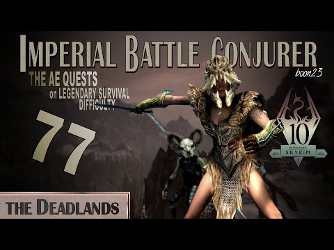 Imperial Battle Conjurer (77) - THE DEADLANDS - Skyrim AE Legendary Survival