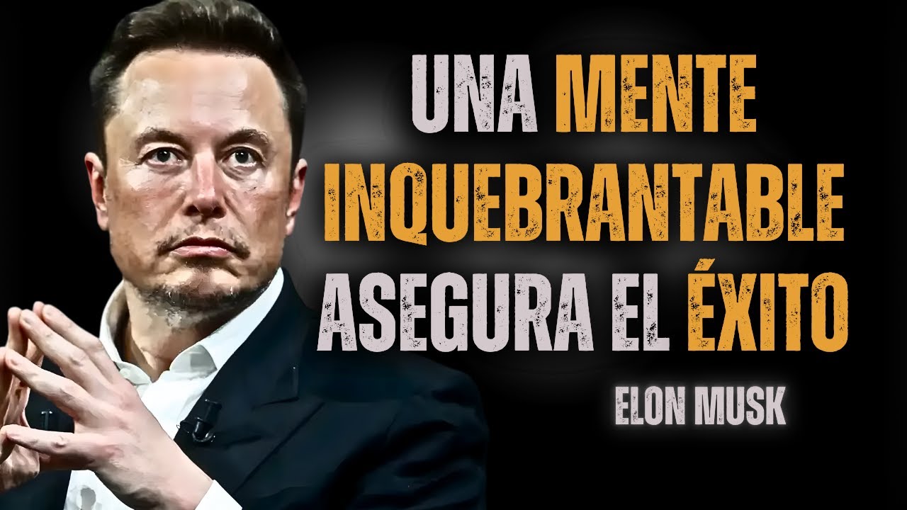 Haz Esto y Nada Podrá Derribarte: Mentalidad Para Ganar | Consejos de Elon Musk