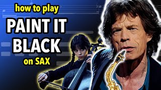 Download lagu How to play Paint It Black on Sax | Saxplained mp3 Download lagu How to play Paint It Black on Sax | Saxplained mp3