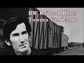 BW Railroad Blues  Townes Van Zandt with Lyrics