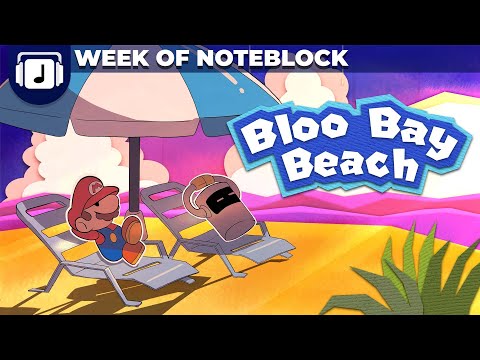 Bloo Bay Beach - Paper Mario Color Splash REMIX [NoteBlock x Friends]