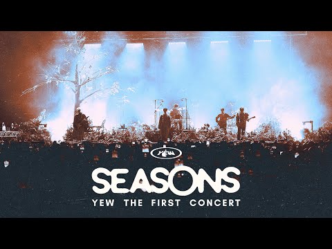 SEASONS - YEW THE FIRST CONCERT [FULL SHOW]
