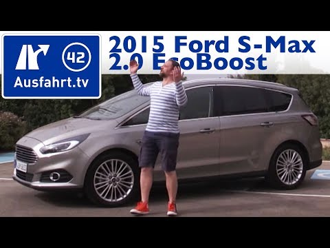 2015 Ford S-Max 2.0 EcoBoost - Kaufberatung, Test, Review