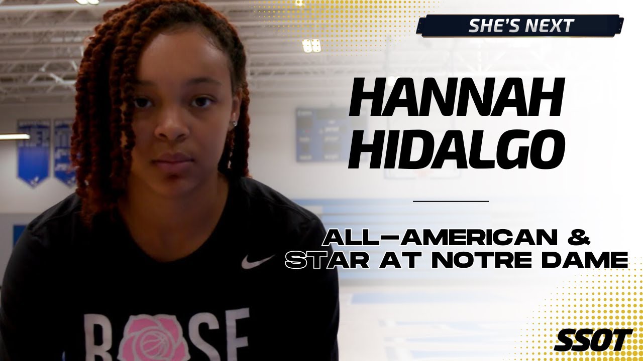 Meet Hannah Hidalgo: Notre Dame's Rising Basketball Star | She's Next