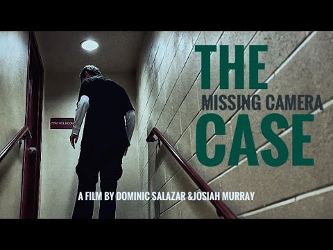 The Missing Camera Case | silly film by Dominic Salazar & Josiah Murray