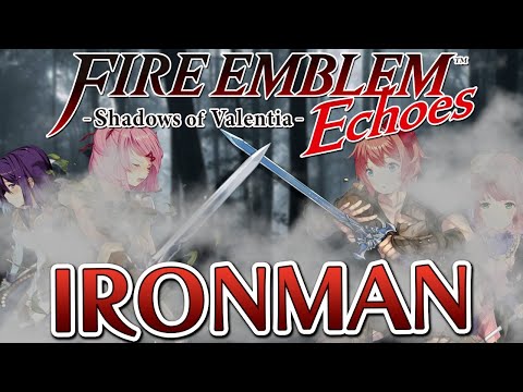 JUST A WALK IN THE WOODS - IRONMAN Fire Emblem Echoes: Shadows of Valentia [10]