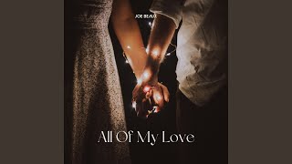 All Of My Love