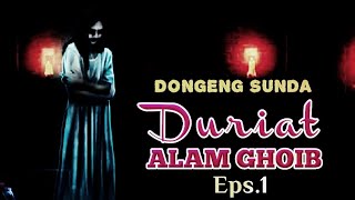 Download lagu Duriat Alam Ghoib, Bagian 1 - Dongeng Sunda @DongengMangAnggang mp3