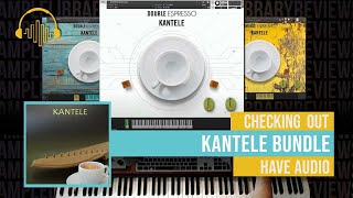 Video thumbnail for Checking Out: Kantele Bundle by Have Audio by Sample Library Review