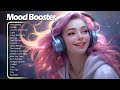 Mood Booster Best Songs You Ll Feel Happy And Positive After Listening To It Immediate Effect 45