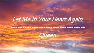 Queen - Let Me In Your Heart Again (Lyrics)