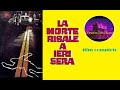 LA MORTE RISALE A IERI SERA Dal Romanzo Di Giorgio Scerbanenco Film Completo 1970 GIALLO