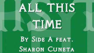 All This Time Lyrics - Side A ft. Sharon Cuneta