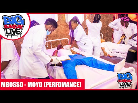 MBOSSO - MOYO PERFOMANCE ON BIG SUNDAY LIVE