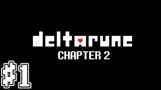 【実況】DELTARUNE チャプター2 初見プレイ #1