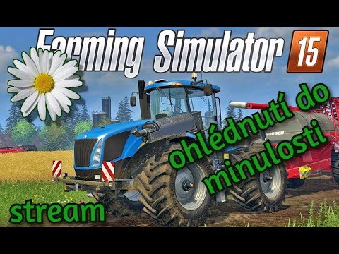 Retro farmaření aneb je poznat rozdíl ve verzích FS ?!? / Farming Simulator 15/ CZ SK