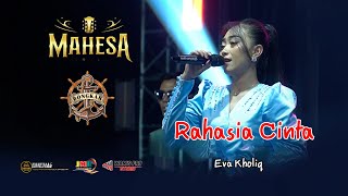 Download lagu RAHASIA CINTA -  EVA KHOLIQ - MAHESA MUSIC X BONGKAR mp3